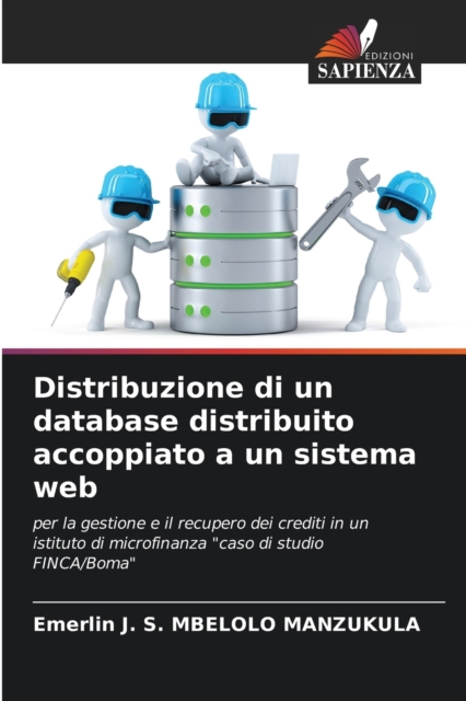 Distribuzione di un database distribuito accoppiato a un sistema web, Paperback / softback Book