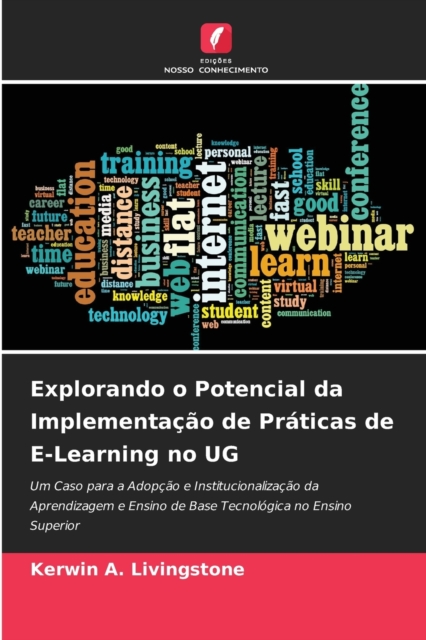 Explorando o Potencial da Implementa??o de Pr?ticas de E-Learning no UG, Paperback / softback Book