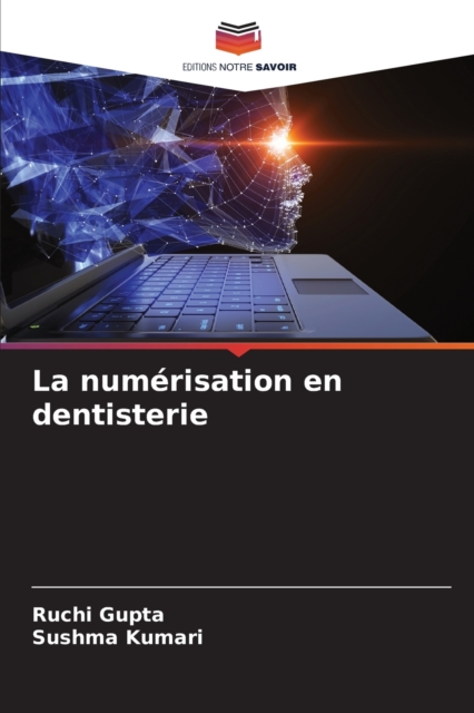 La numerisation en dentisterie, Paperback / softback Book