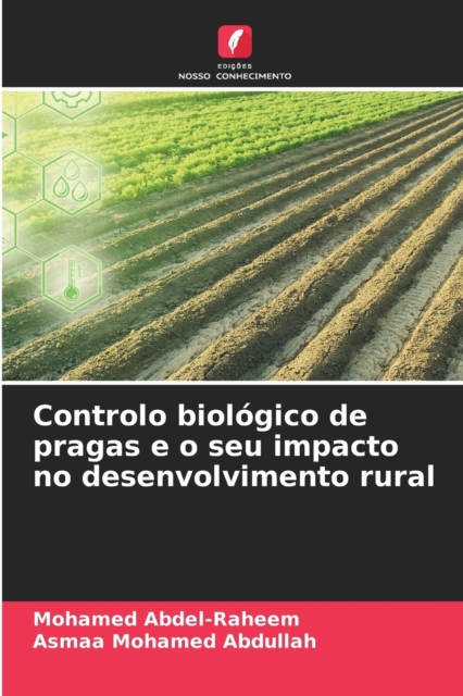 Controlo biologico de pragas e o seu impacto no desenvolvimento rural, Paperback / softback Book