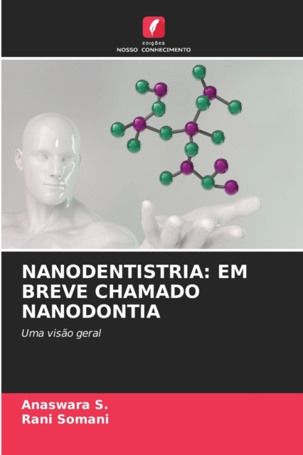 Nanodentistria : Em Breve Chamado Nanodontia, Paperback / softback Book