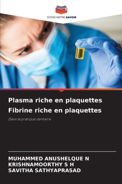 Plasma riche en plaquettes Fibrine riche en plaquettes, Paperback / softback Book