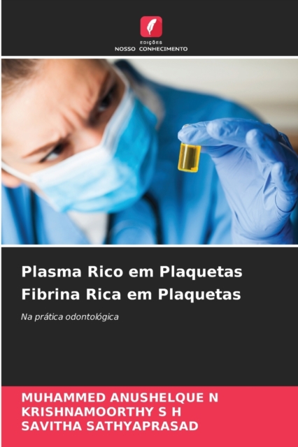 Plasma Rico em Plaquetas Fibrina Rica em Plaquetas, Paperback / softback Book