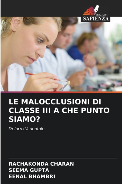 Le Malocclusioni Di Classe III a Che Punto Siamo?, Paperback / softback Book