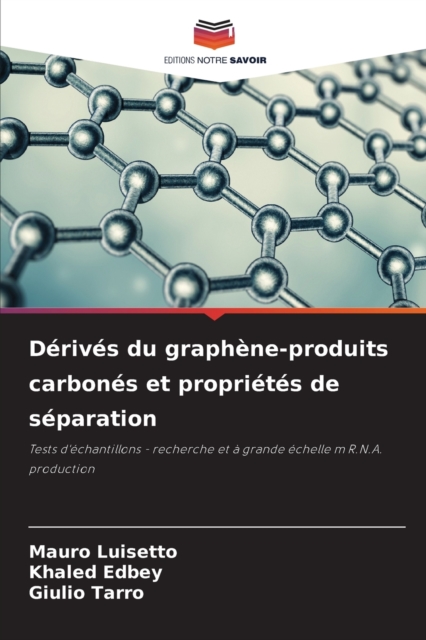 Derives du graphene-produits carbones et proprietes de separation, Paperback / softback Book