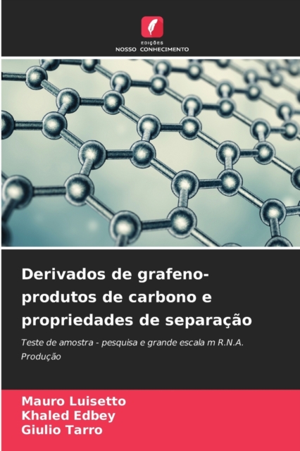 Derivados de grafeno-produtos de carbono e propriedades de separacao, Paperback / softback Book