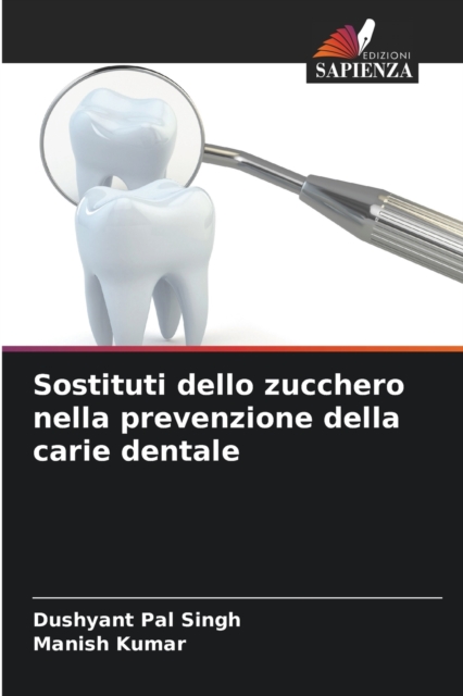 Sostituti dello zucchero nella prevenzione della carie dentale, Paperback / softback Book