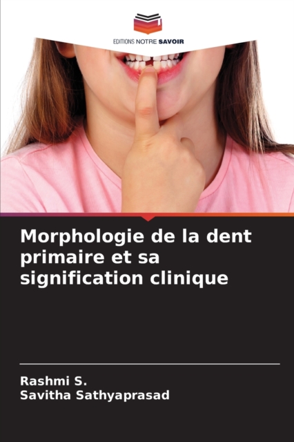 Morphologie de la dent primaire et sa signification clinique, Paperback / softback Book