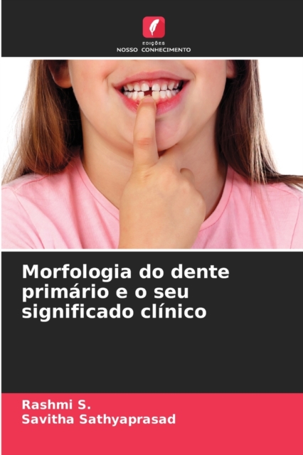 Morfologia do dente primario e o seu significado clinico, Paperback / softback Book