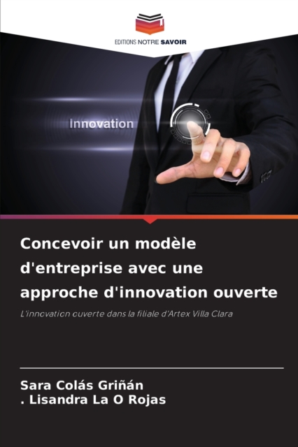 Concevoir un modele d'entreprise avec une approche d'innovation ouverte, Paperback / softback Book