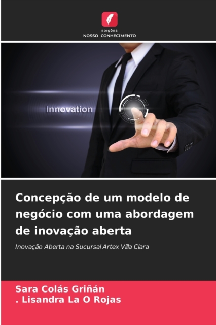 Concepcao de um modelo de negocio com uma abordagem de inovacao aberta, Paperback / softback Book