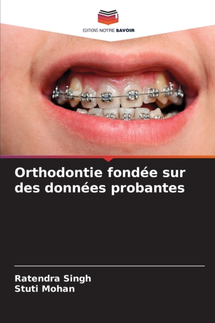 Orthodontie fondee sur des donnees probantes, Paperback / softback Book
