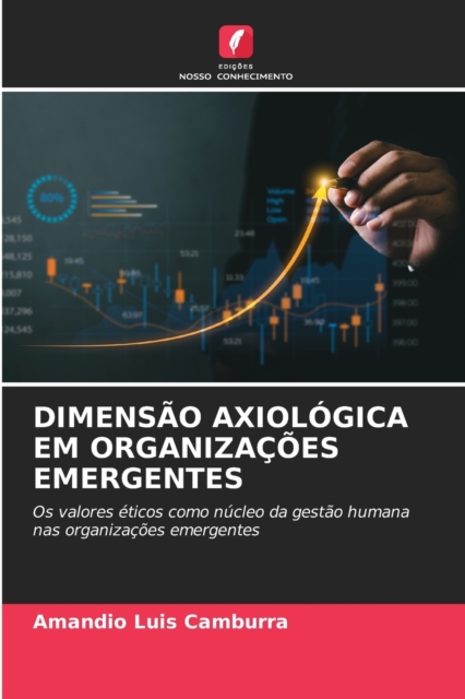 Dimensao Axiologica Em Organizacoes Emergentes, Paperback / softback Book