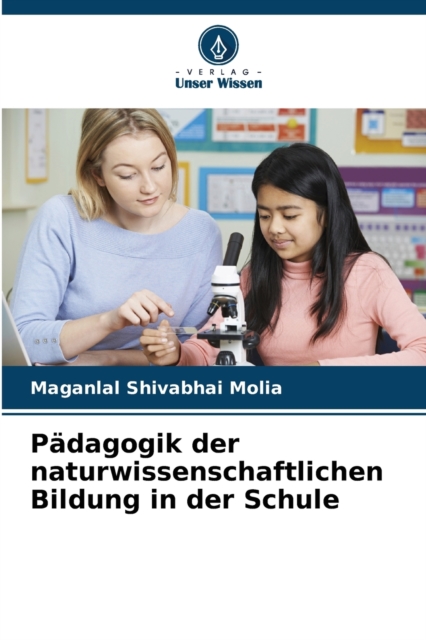 Padagogik der naturwissenschaftlichen Bildung in der Schule, Paperback / softback Book