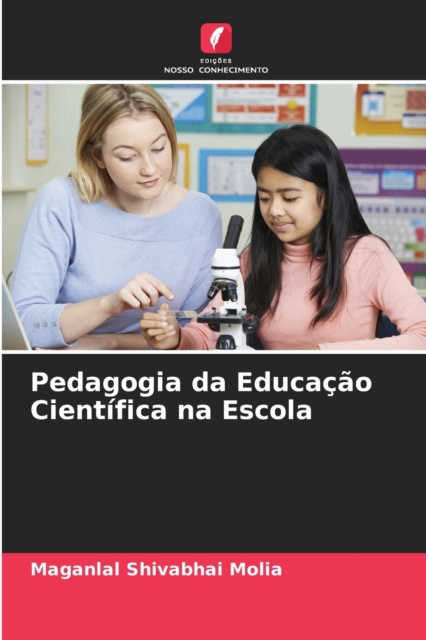 Pedagogia da Educacao Cientifica na Escola, Paperback / softback Book