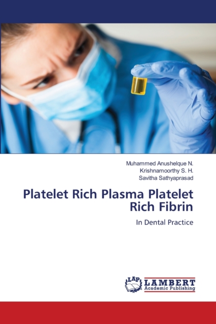 Platelet Rich Plasma Platelet Rich Fibrin, Paperback / softback Book