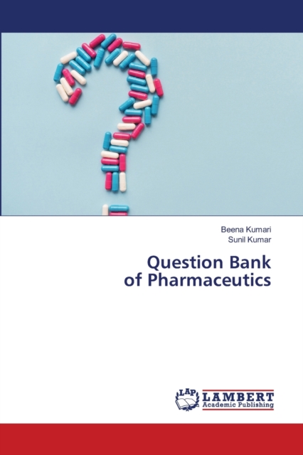 Question Bank of Pharmaceutics, Paperback / softback Book