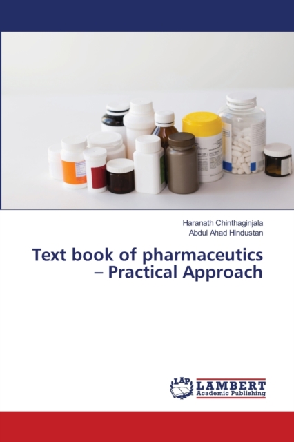Text book of pharmaceutics - Practical Approach, Paperback / softback Book