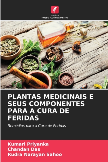 Plantas Medicinais E Seus Componentes Para a Cura de Feridas, Paperback / softback Book