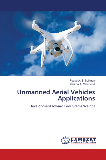 Unmanned Aerial Vehicles Applications, Paperback / softback Book
