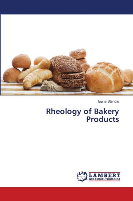 Rheology of Bakery Products, Paperback / softback Book