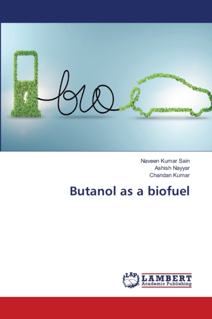 Butanol as a biofuel, Paperback / softback Book