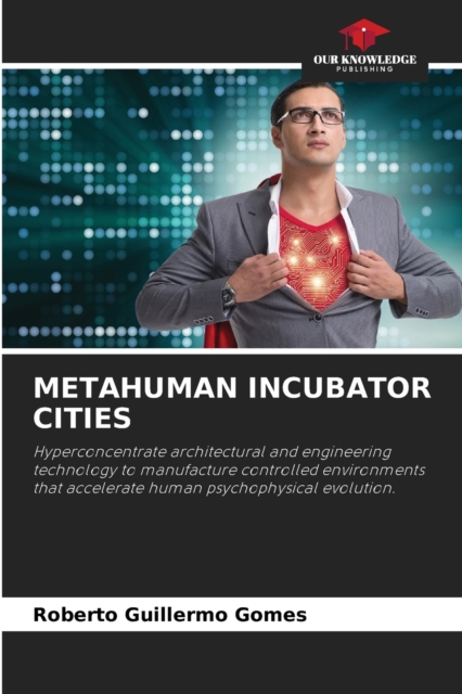 Metahuman Incubator Cities, Paperback / softback Book