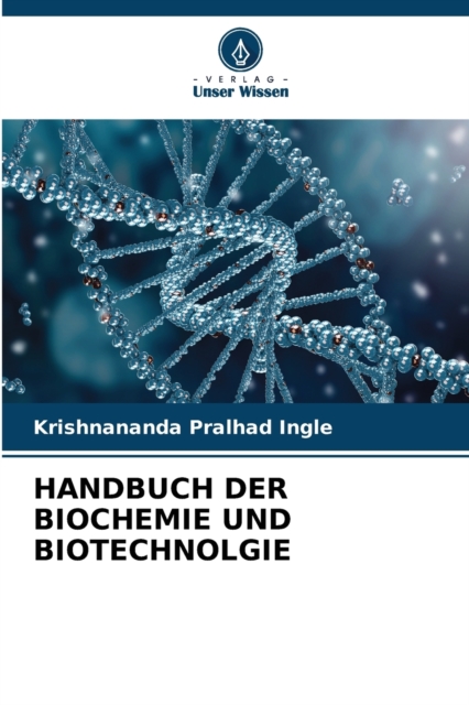 Handbuch Der Biochemie Und Biotechnolgie, Paperback / softback Book