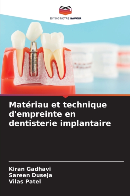 Materiau et technique d'empreinte en dentisterie implantaire, Paperback / softback Book