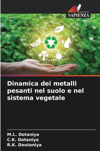 Dinamica dei metalli pesanti nel suolo e nel sistema vegetale, Paperback / softback Book