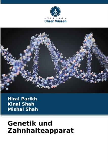 Genetik und Zahnhalteapparat, Paperback / softback Book