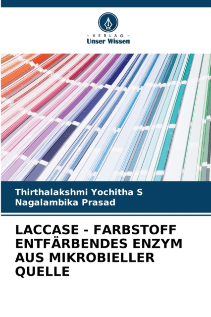 Laccase - Farbstoff Entfarbendes Enzym Aus Mikrobieller Quelle, Paperback / softback Book