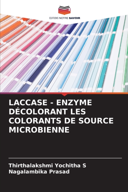 Laccase - Enzyme Decolorant Les Colorants de Source Microbienne, Paperback / softback Book