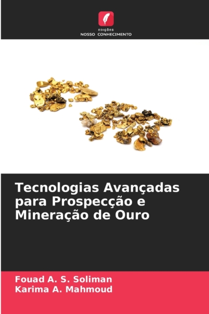 Tecnologias Avancadas para Prospeccao e Mineracao de Ouro, Paperback / softback Book