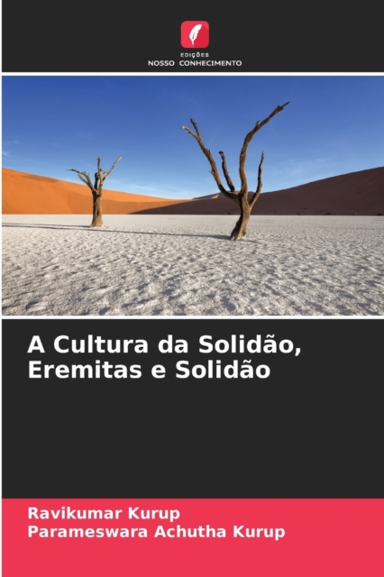 A Cultura da Solidao, Eremitas e Solidao, Paperback / softback Book