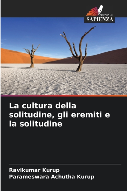 La cultura della solitudine, gli eremiti e la solitudine, Paperback / softback Book