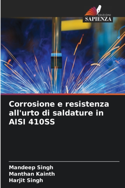 Corrosione e resistenza all'urto di saldature in AISI 410SS, Paperback / softback Book