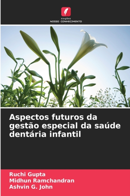 Aspectos futuros da gestao especial da saude dentaria infantil, Paperback / softback Book