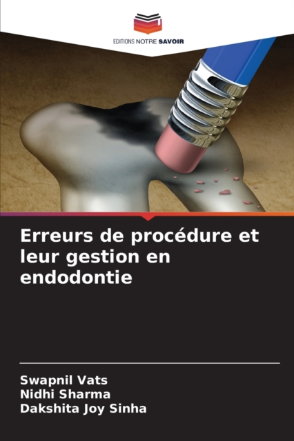Erreurs de procedure et leur gestion en endodontie, Paperback / softback Book