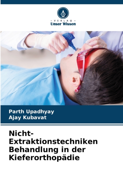 Nicht-Extraktionstechniken Behandlung in der Kieferorthopadie, Paperback / softback Book