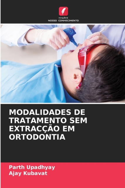 Modalidades de Tratamento Sem Extraccao Em Ortodontia, Paperback / softback Book