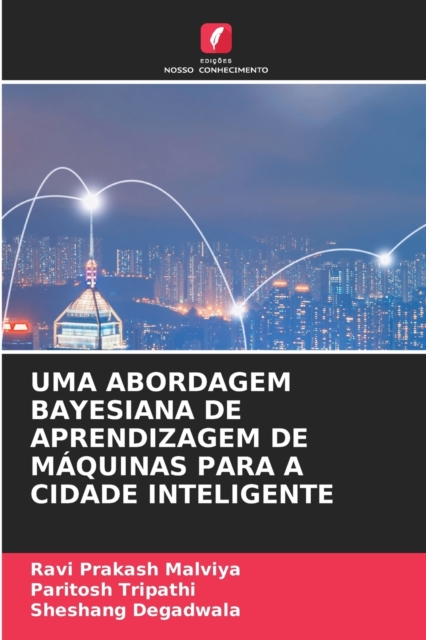Uma Abordagem Bayesiana de Aprendizagem de Maquinas Para a Cidade Inteligente, Paperback / softback Book