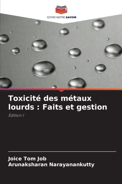 Toxicite des metaux lourds : Faits et gestion, Paperback / softback Book