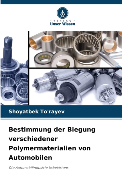 Bestimmung der Biegung verschiedener Polymermaterialien von Automobilen, Paperback / softback Book