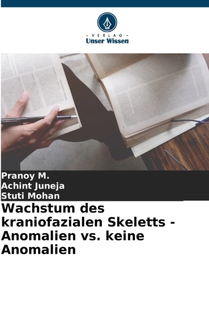 Wachstum des kraniofazialen Skeletts - Anomalien vs. keine Anomalien, Paperback / softback Book