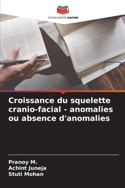 Croissance du squelette cranio-facial - anomalies ou absence d'anomalies, Paperback / softback Book