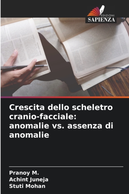 Crescita dello scheletro cranio-facciale : anomalie vs. assenza di anomalie, Paperback / softback Book