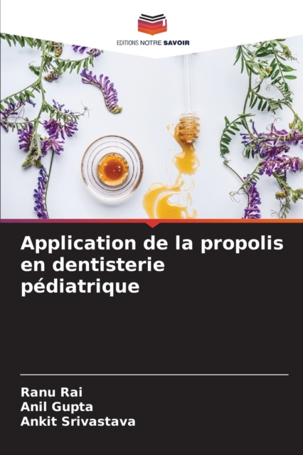 Application de la propolis en dentisterie pediatrique, Paperback / softback Book