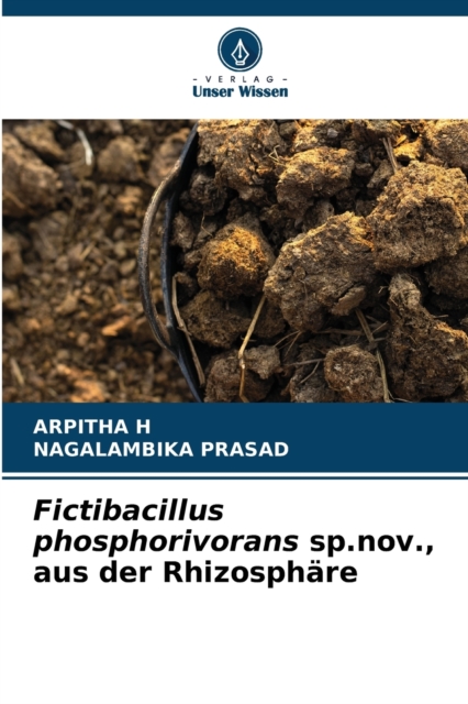 Fictibacillus phosphorivorans sp.nov., aus der Rhizosphare, Paperback / softback Book