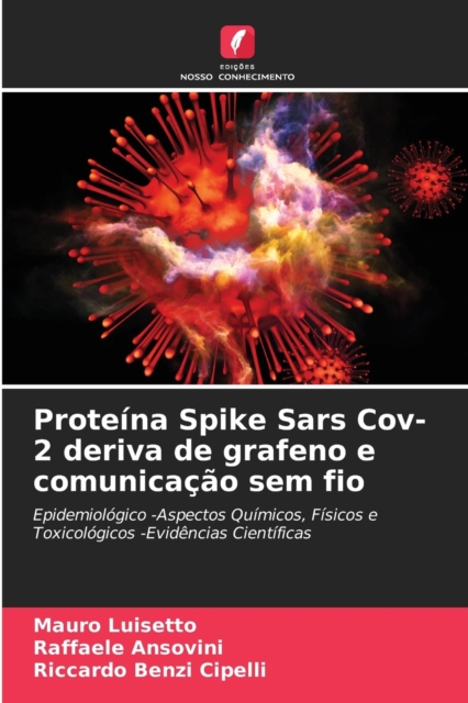 Proteina Spike Sars Cov-2 deriva de grafeno e comunicacao sem fio, Paperback / softback Book